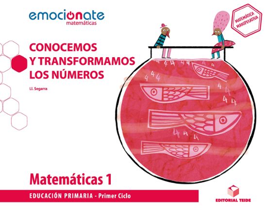 Matematicas 1º Educacion Primaria Conocemos Y Transformamos Los Numero