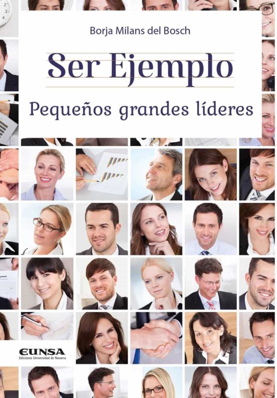 Ser Ejemplo. Pequeños Grandes Líderes