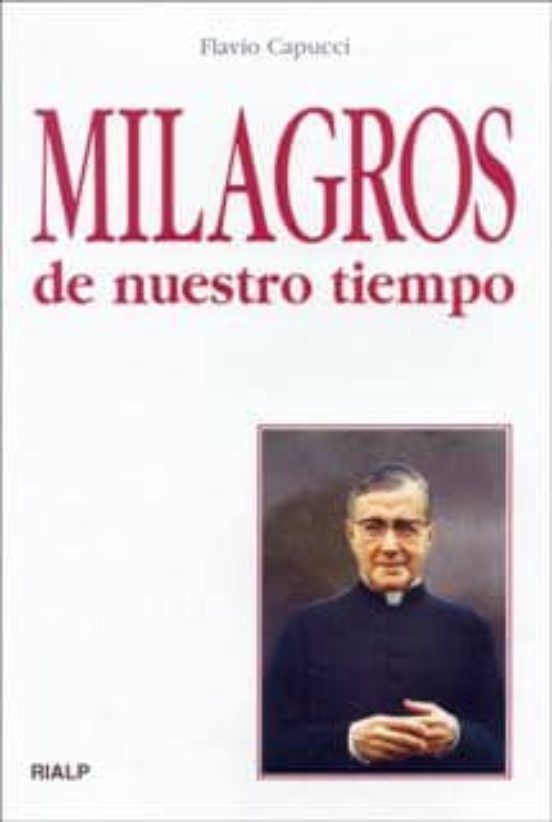 Milagros De Nuestro Tiempo