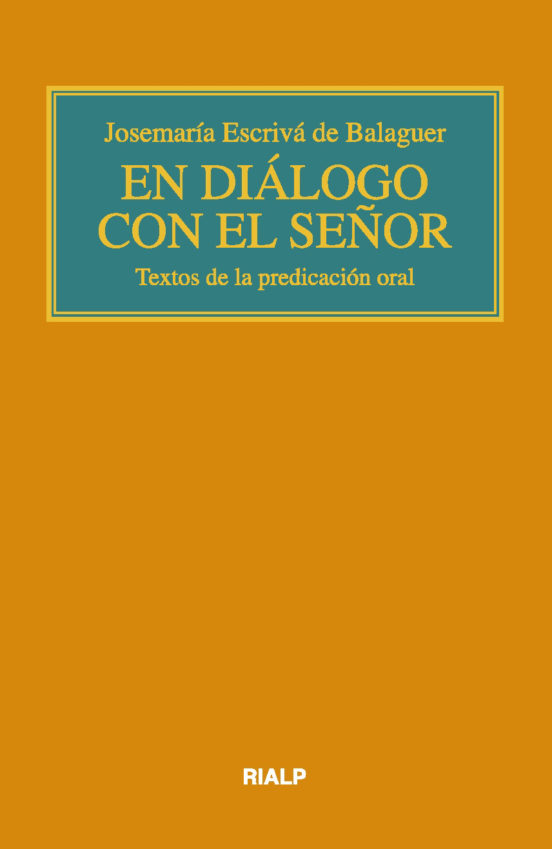 En Diálogo con el Señor: Textos de la Predicacion Oral