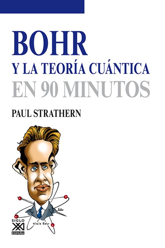 Bohr Y La Teoria Cuantica En 90 Minutos