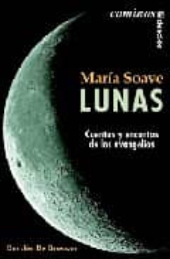 Lunas. Cuentos Y Encantos De Los Evangelios