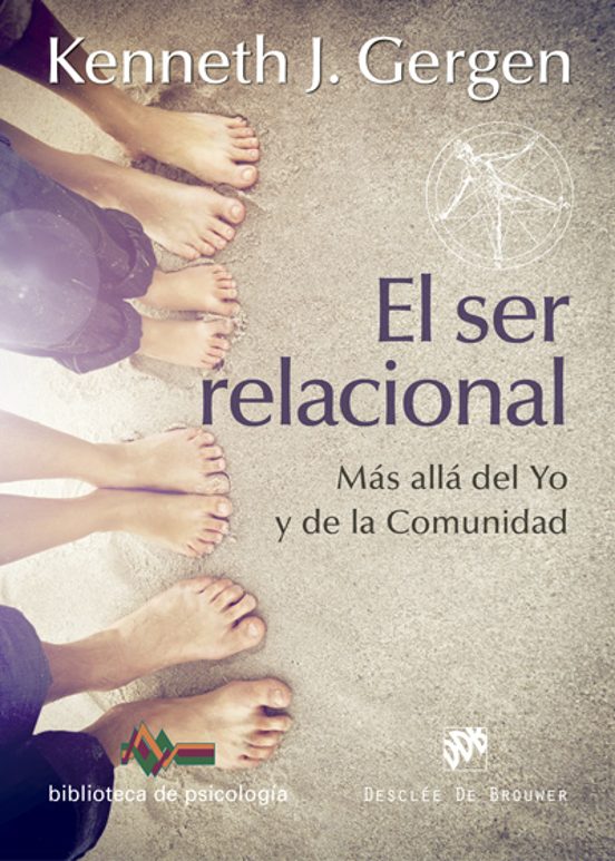 El Ser Relacional. Más Allá Del Yo Y De La Comunidad