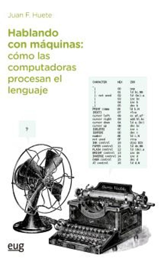 Hablando Con Máquinas Cómo Las Computadoras Procesan El Lenguaje