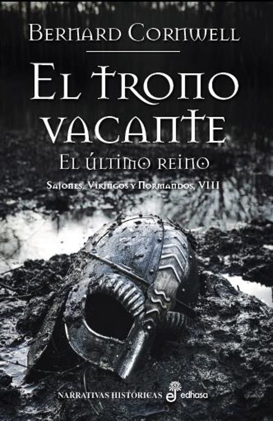 El Trono Vacante: Sajones Vikingos y Normandos VIII
