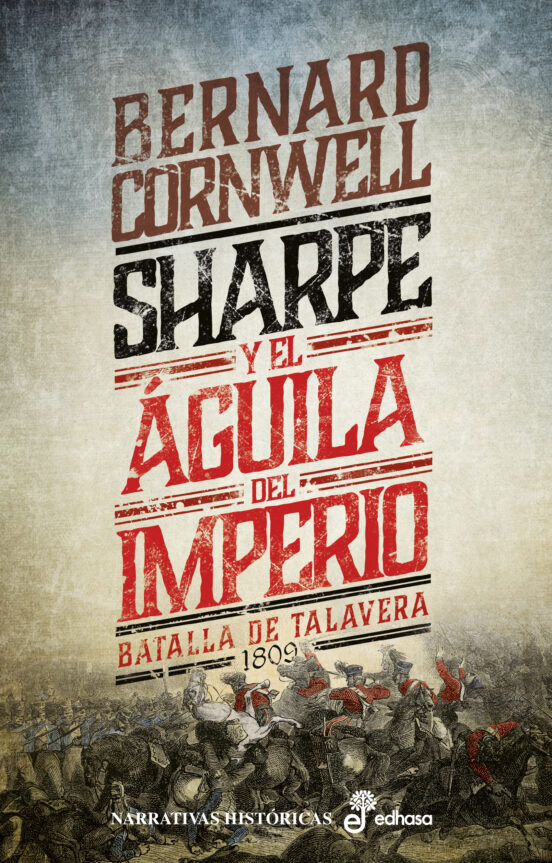 Sharpe y el Aguila del Imperio : Batalla de Talav Era