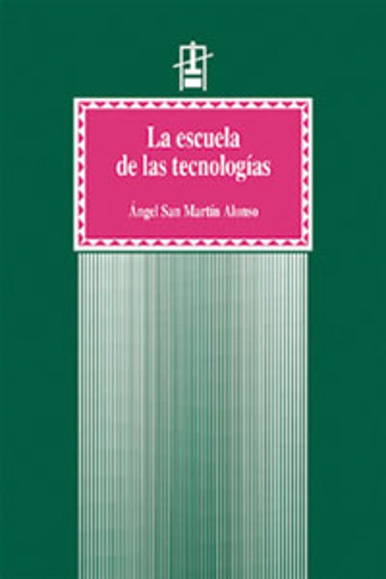 La escuela de las tecnologías