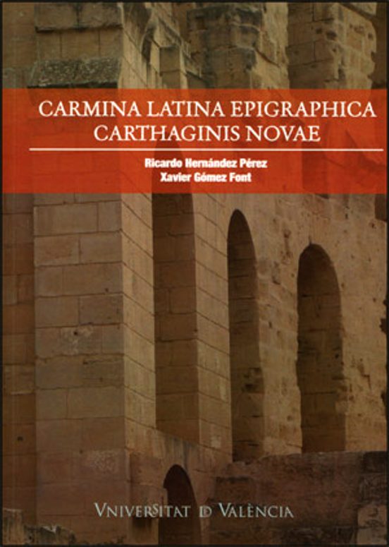 Carmina Latina Epigraphica Carthaginis Novae