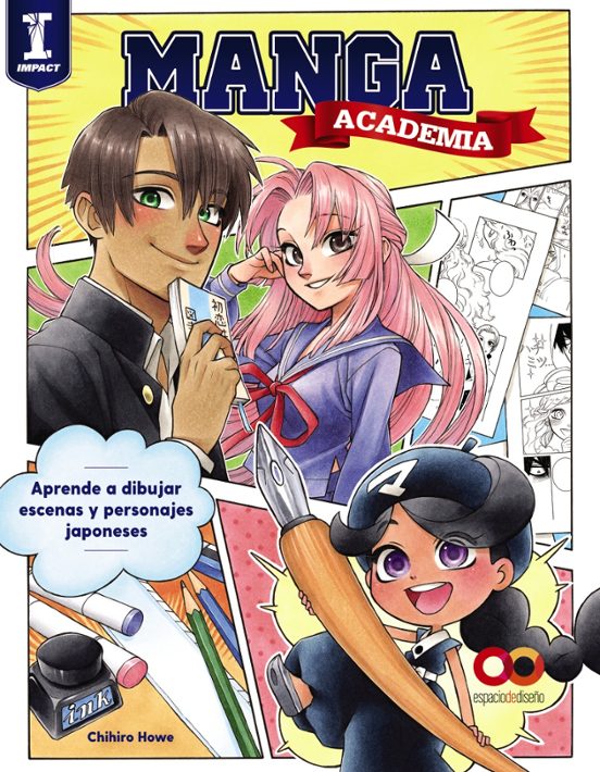 Manga Academia. Aprende A Dibujar Ilustraciones Al Estilo Japones