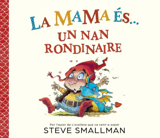 La mama és... un nan rondinaire