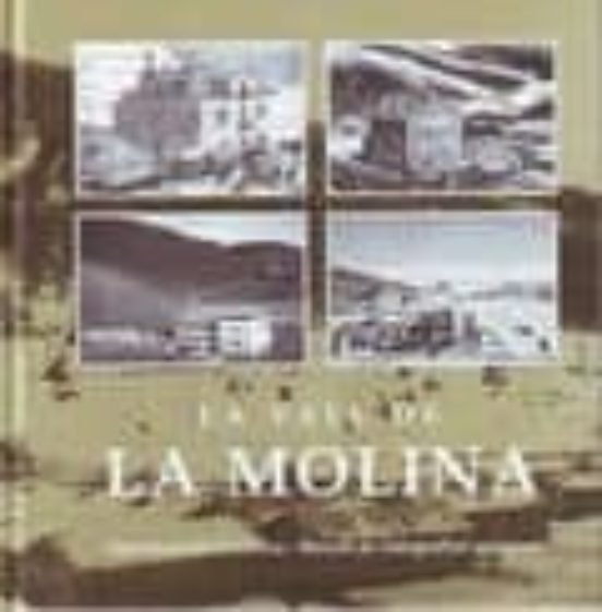 La Vall De La Molina: Aproximacio Historica