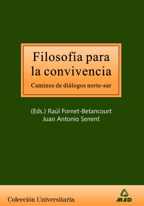 Filosofia Para La Convivencia: Caminos De Dialogos Norte-sur