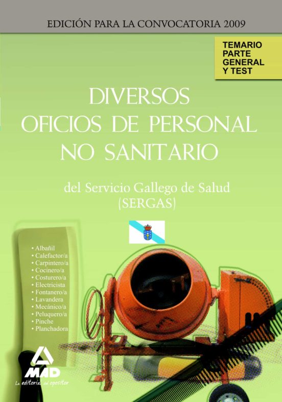 Diversos Oficios De Personal No Sanitario Del Servicio Gallego De Salud . Temario Parte General Y Test
