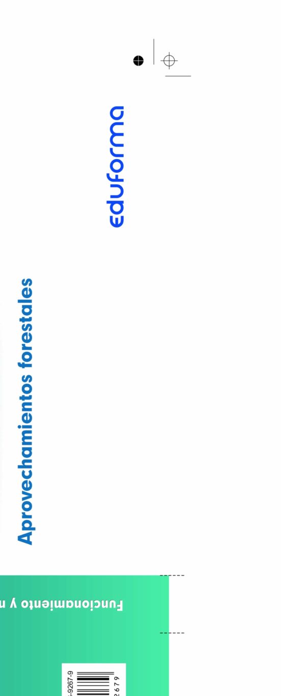 UF0273. Funcionamiento Y Mantenimiento De Tractores Forestales. Certificado De Profesionalidad Aprovechamientos Forestales. Familia Profesional Agraria. Formación Para El Empleo