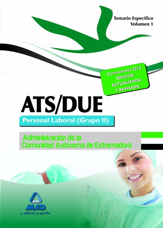 ATS/DUE. Personal Laboral De La Administración De La Comunidad Autónoma De Extremadura. Temario Específico. Volumen I