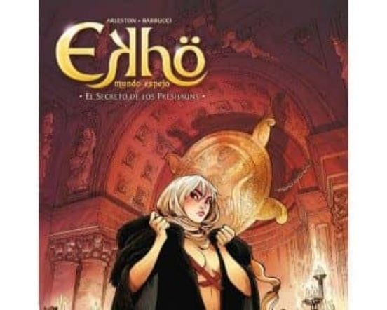 Ekhö Mundo Espejo 5. El Secreto de los Preshauns