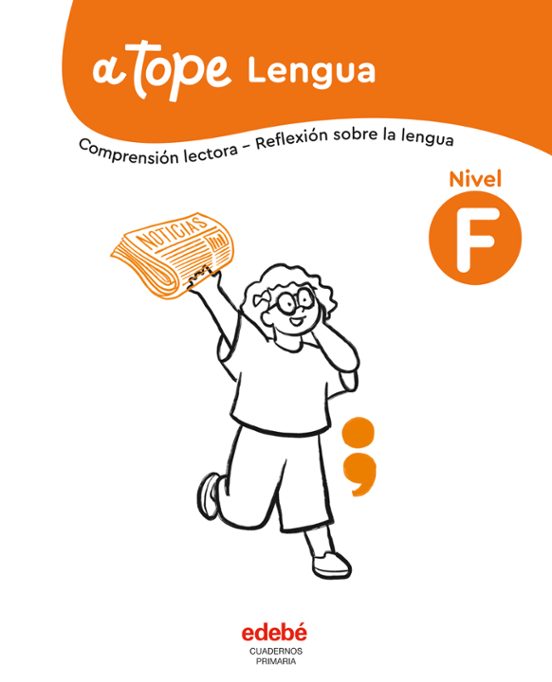 Lengua. Nivel F. Colección A Tope