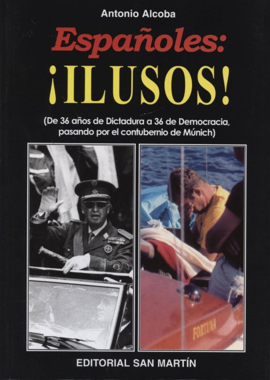 Españoles: Ilusos!