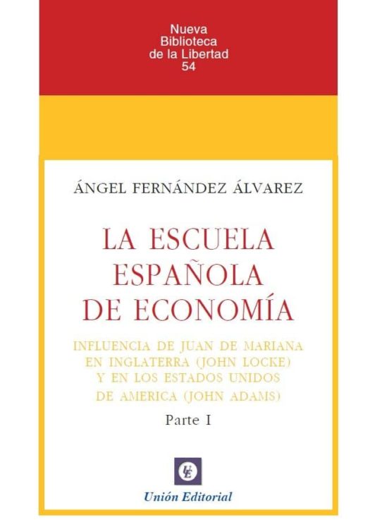 Escuela Española De Economia Parte I Influencia De Juan De Marian A En