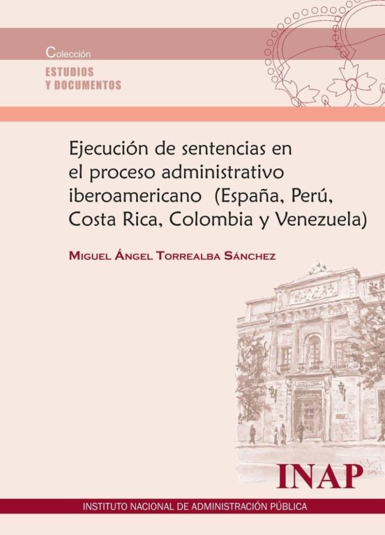 Ejecución De Sentencias En El Proceso Administrativo Iberoamericano