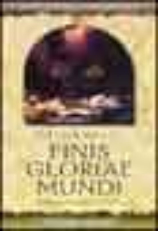 Finis Gloriae Mundi