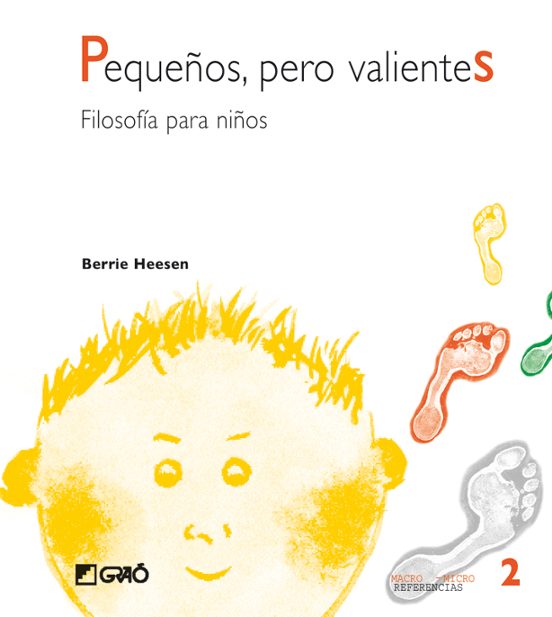 Pequeños Pero Valientes: Filosofia Para Niños