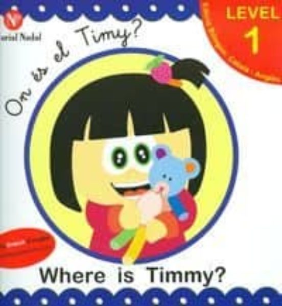 On És el Timy? Where Is Timmy?