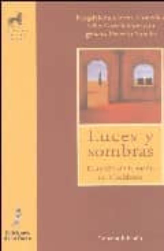 Luces Y Sombras : El Sueño De La Razon En Occidente
