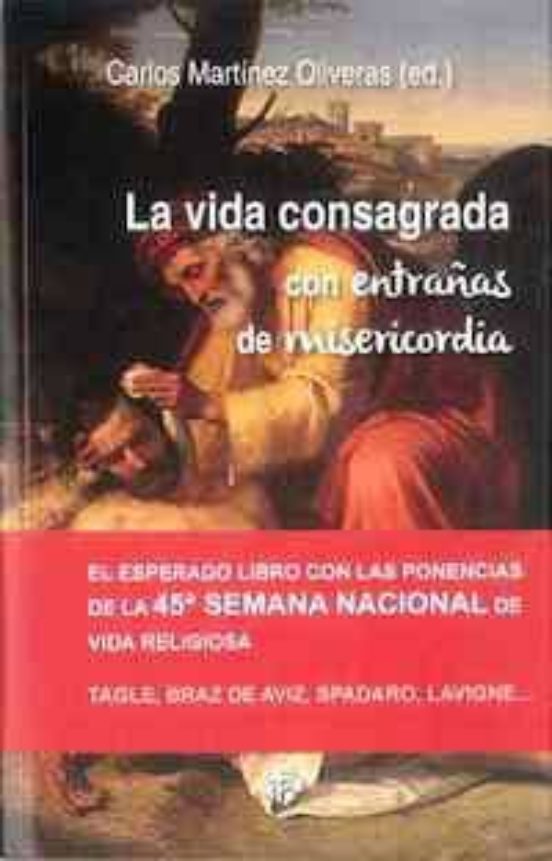 La Vida Consagrada Con Entrañas De Misericordia