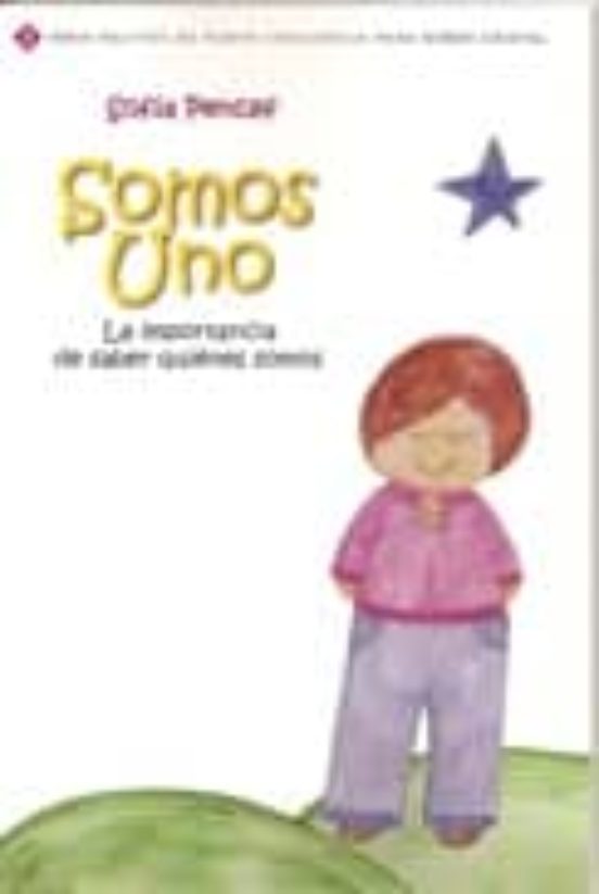 Somos Uno: La Importancia De Saber Quienes Somos
