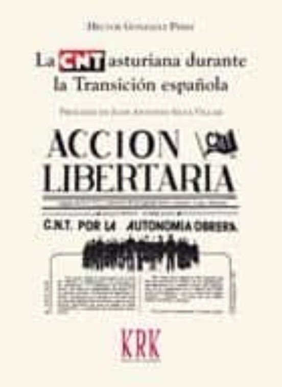 La CNT Asturiana Durante La Transición Española