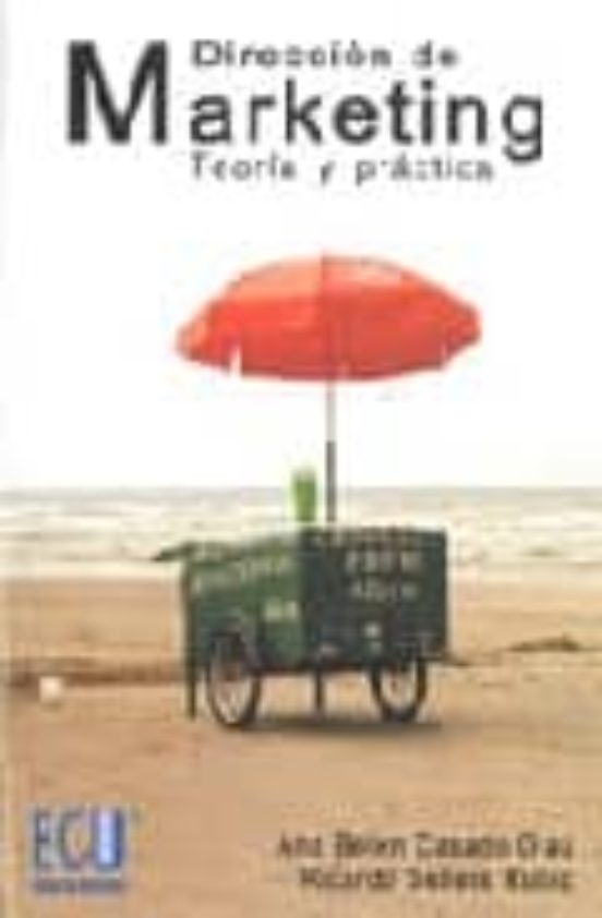 Direccion De Marketing: Teoria Y Practica