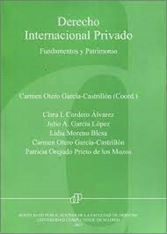 Derecho Internacional Privado. Fundamentos Y Patrimonio