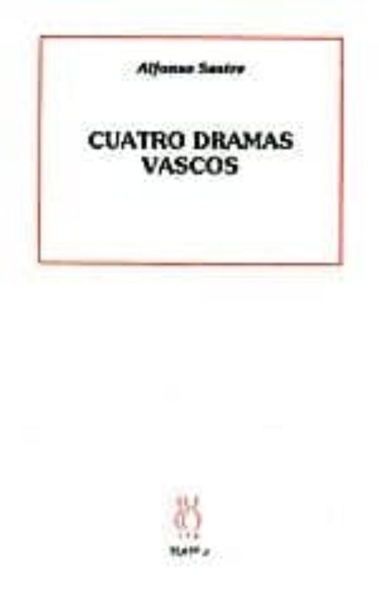 Cuatro Dramas Vascos