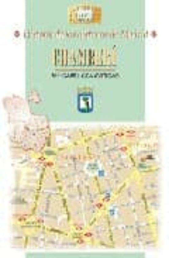 Historia De Los Distritos De Madrid. Chamberi