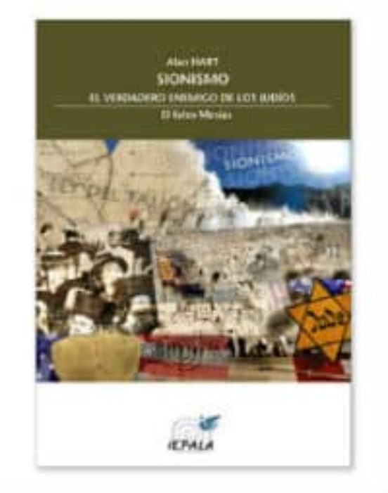 Sionismo: El Verdadero Enemigo De Los Judios