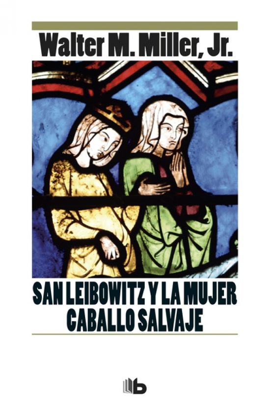 San Leibowitz Y La Mujer Caballo Salvaje