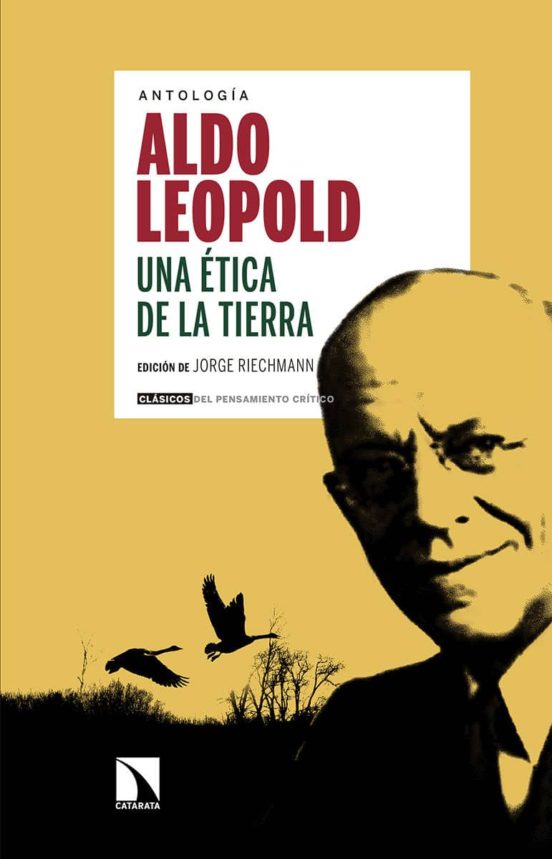 Una Etica De La Tierra De Aldo Leopold