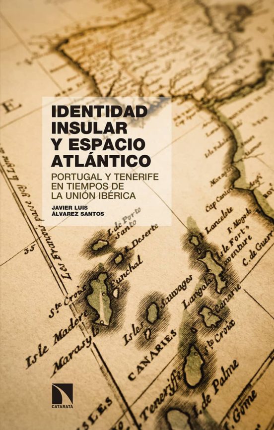 Identidad Insular Y Espacio Atlántico