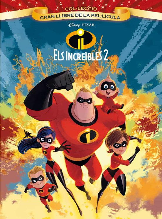 Els Increïbles 2. Gran Llibre De La Pel·lícula