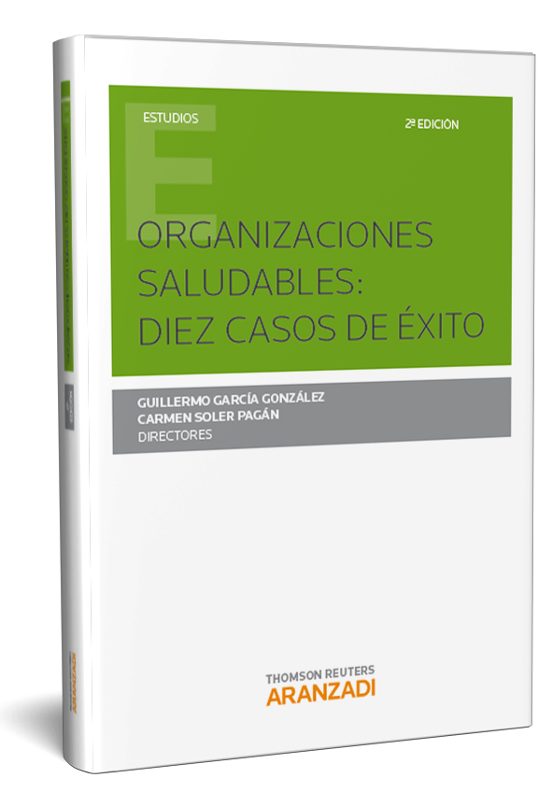 Organizaciones saludables: Diez casos de éxito