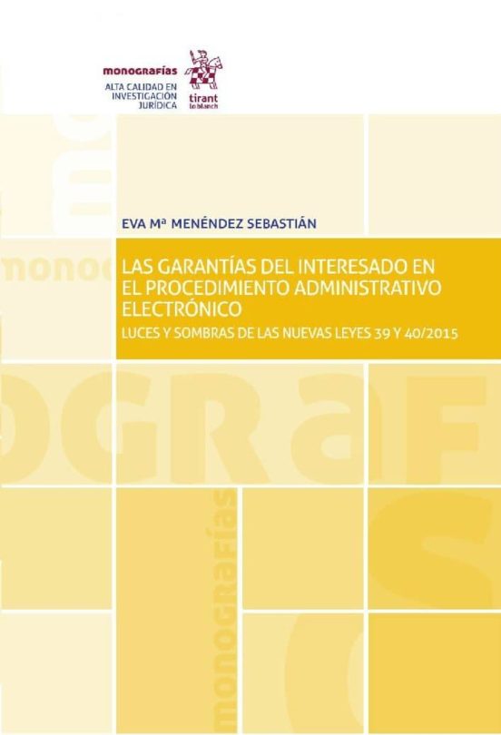 Las Garantías Del Interesado En El Procedimiento Administrativo Electrónico