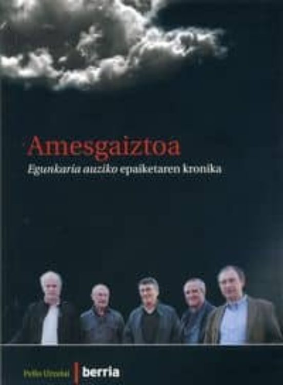 Amesgaiztoa: Egunkaria Auziko Epaiketaren Kronika