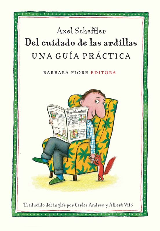 Del Cuidado De Las Ardillas: Una Guia Practica
