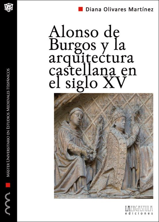 Alonso De Burgos Y La Arquitectura Castellana En El Siglo XV