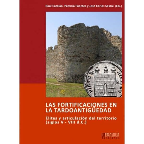 Las fortificaciones en la tardoantigüedad