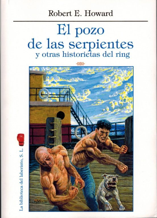 El Pozo de las Serpientes y Otras Historietas del Ring