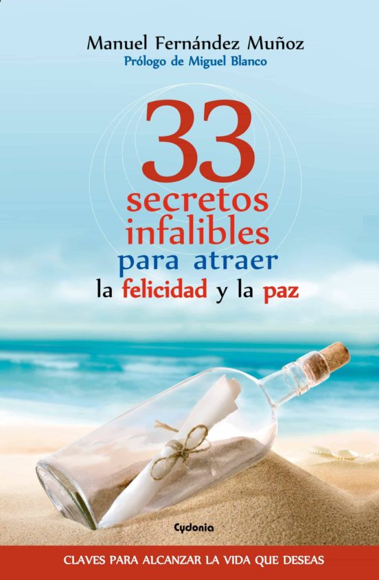 33 Secretos Infalibles Para Atraer La Felicidad Y La Paz