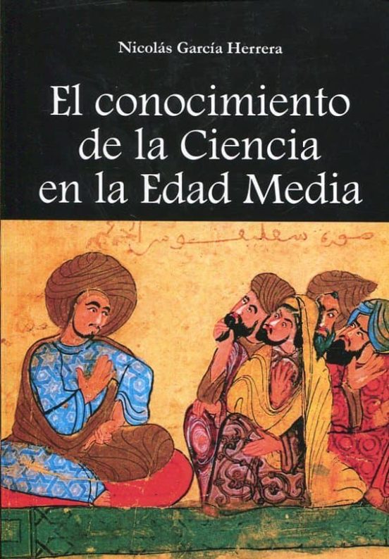 El Conocimiento De La Ciencia En La Edad Media