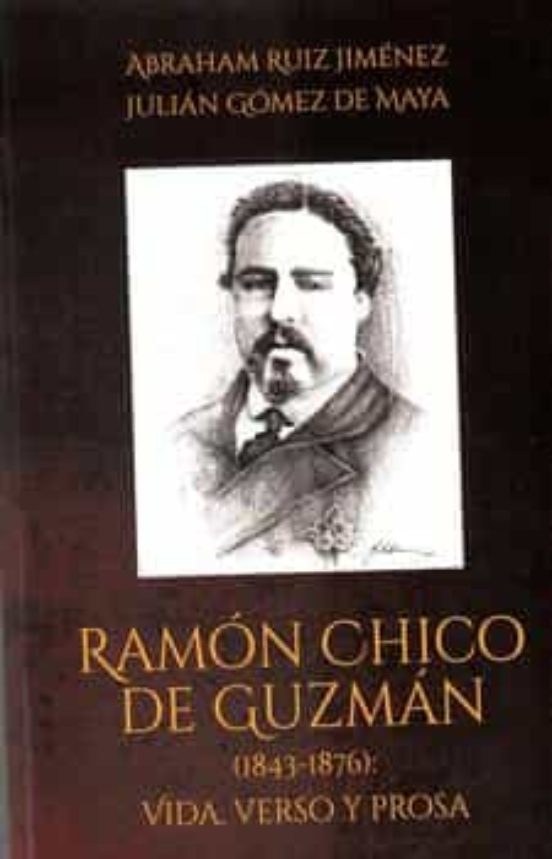 Ramon Chico De Guzman Vida Verso Y Prosa